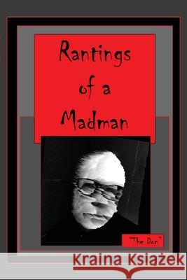 Rantings of a Madman Don Vito Radice 9780648978510 Buona Vita-Be Creative - książka