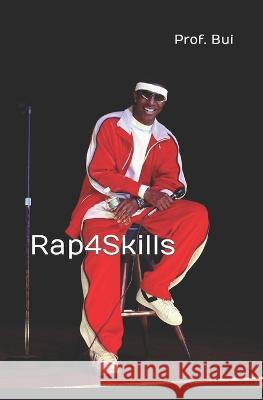 Rap4Skills Hailey Ho Hung Ho Hong Bui 9798387554278 Independently Published - książka