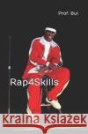 Rap4Skills Hailey Ho Hung Ho Hong Bui 9798387554278 Independently Published