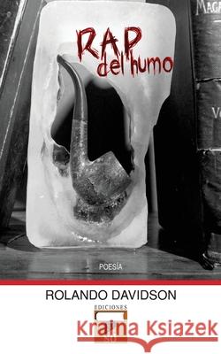 Rap del Humo Rolando Davidson 9781717114716 Createspace Independent Publishing Platform - książka