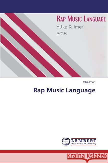 Rap Music Language Imeri, Yllka 9786139917327 LAP Lambert Academic Publishing - książka
