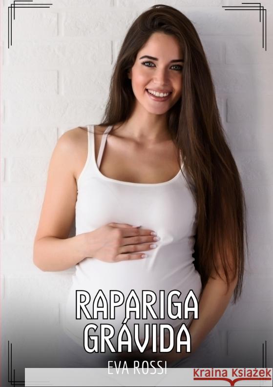 Rapariga Grávida Rossi, Eva 9783384559159 Eva Rossi - książka