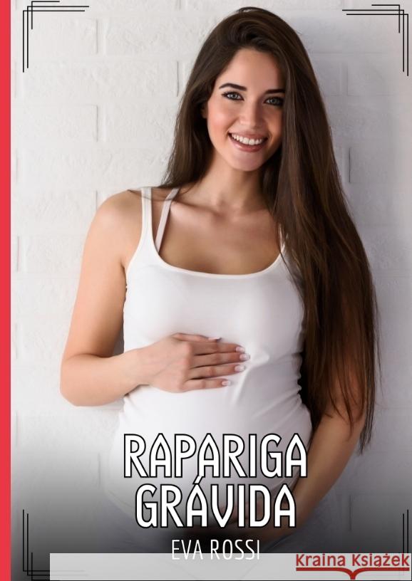 Rapariga Grávida Rossi, Eva 9783384559166 Eva Rossi - książka