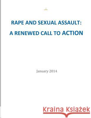 Rape and Sexual Assault: A Renewed Call to Action The White House Council on Women and Gir 9781503039889 Createspace - książka