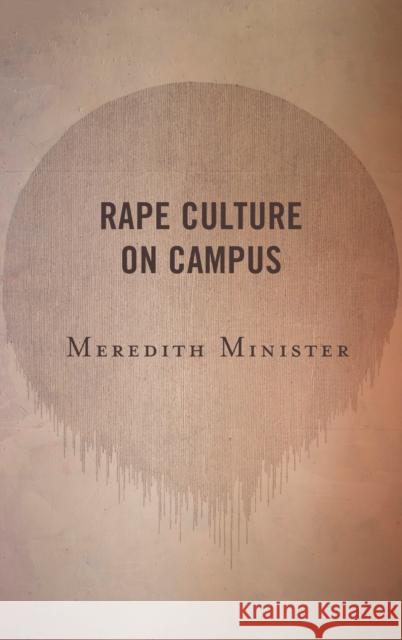 Rape Culture on Campus Meredith Minister 9781498565141 Lexington Books - książka