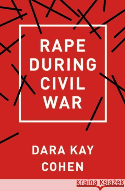 Rape During Civil War Dara Kay Cohen 9781501702518 Cornell University Press - książka