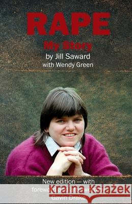 Rape My Story Wendy Green Gavin Drake Jill Saward 9781068357602 Crosswire Books - książka