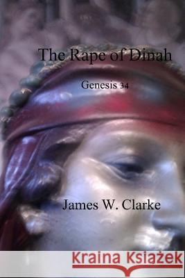 rape of dinah Clarke, James Walter 9781502984739 Createspace - książka