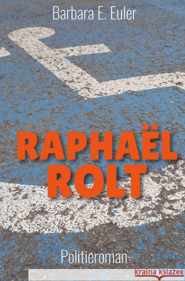 Raphael Rolt Euler, Barbara E. 9783756520619 epubli - książka