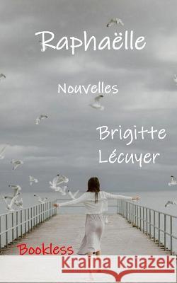 Raphaelle Brigitte Lecuyer   9782372226615 Bookless Editions - książka