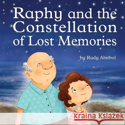 Raphy and the constellation of lost memories Rudy Abitbol   9798398457124 Independently Published - książka