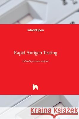Rapid Antigen Testing Laura Anfossi 9781837695683 Intechopen - książka