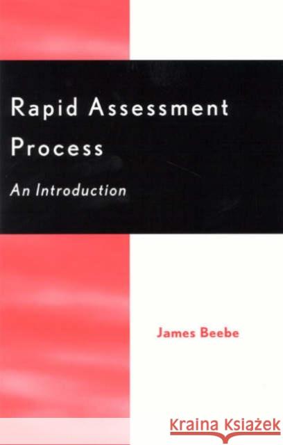 Rapid Assessment Process: An Introduction Beebe, James 9780759100121 Altamira Press - książka