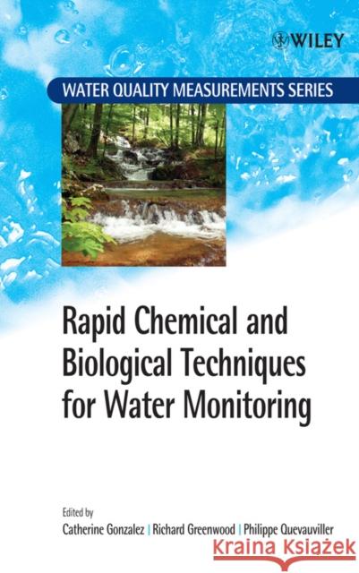 Rapid Chemical and Biological Techniques for Water Monitoring Catherine Gonzalez 9780470058114  - książka