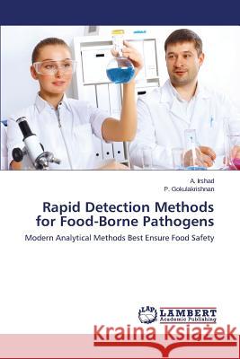 Rapid Detection Methods for Food-Borne Pathogens Irshad a.                                Gokulakrishnan P. 9783659109478 LAP Lambert Academic Publishing - książka