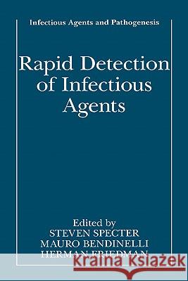 Rapid Detection of Infectious Agents Stephen Specter Steven Specter Mauro Bendinelli 9780306458484 Kluwer Academic Publishers - książka