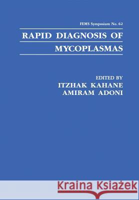 Rapid Diagnosis of Mycoplasmas Itzahak Kahane Amiram Adoni 9781461360568 Springer - książka