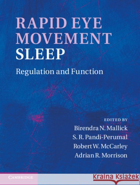 Rapid Eye Movement Sleep: Regulation and Function Mallick, Birendra N. 9780521116800  - książka