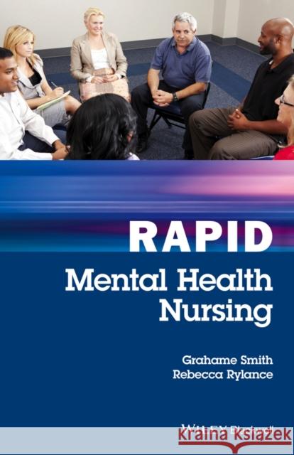 Rapid Mental Health Nursing Smith, Grahame; Rylance, Rebecca 9781119045007 John Wiley & Sons - książka