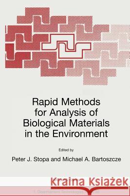 Rapid Methods for Analysis of Biological Materials in the Environment Peter J. Stopa, Michael A. Bartoszcze 9789048154555 Springer - książka