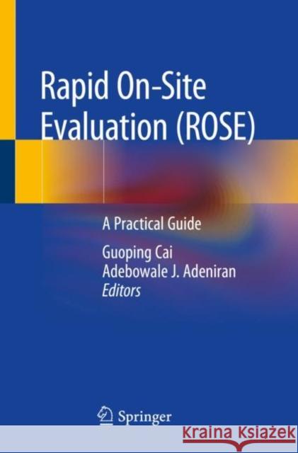 Rapid On-Site Evaluation (Rose): A Practical Guide Cai, Guoping 9783030218010 Springer International Publishing - książka