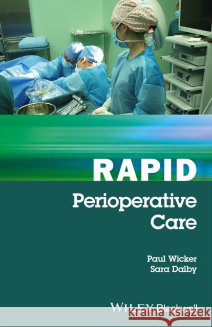 Rapid Perioperative Care Paul Wicker Sara Dalby 9781119121237 Wiley-Blackwell - książka