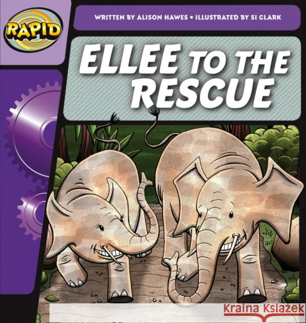 Rapid Phonics Step 2: Ellee to the Rescue (Fiction) Alison Hawes 9780435084288 Pearson Education Limited - książka