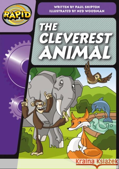 Rapid Phonics Step 3: The Cleverest Animal (Fiction) Paul Shipton 9780435126575 Pearson Education Limited - książka