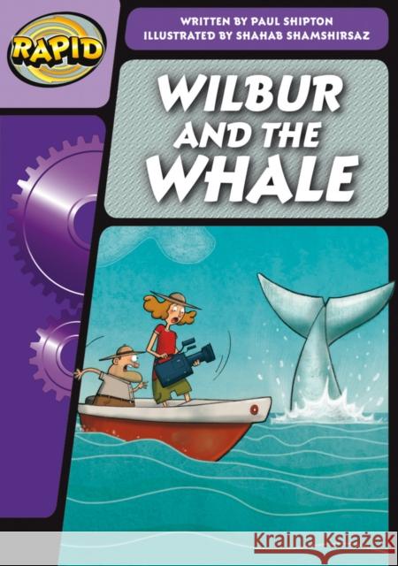 Rapid Phonics Step 3: Wilbur and the Whale (Fiction) Paul Shipton 9780435126568 Pearson Education Limited - książka