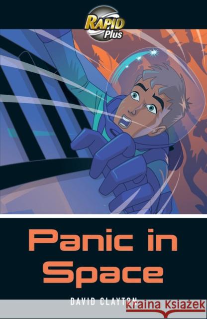 Rapid Plus 6B Panic in Space Clayton, David 9780435070939 Pearson Education Limited - książka