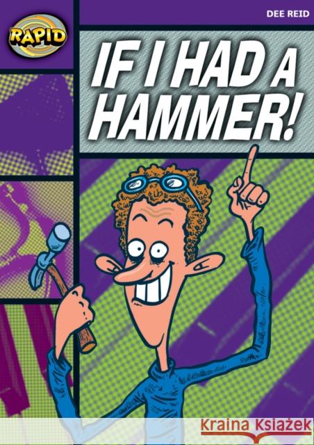 Rapid Reading: If I Had a Hammer! (Starter Level 2B) Reid, Dee 9780435911751 Pearson Education Limited - książka