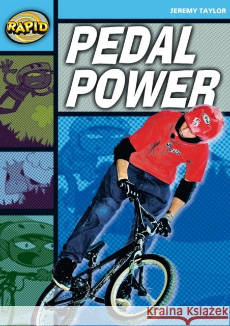 Rapid Reading: Pedal Power (Stage 2, Level 2A) Jeremy Taylor 9780435907921 Pearson Education Limited - książka