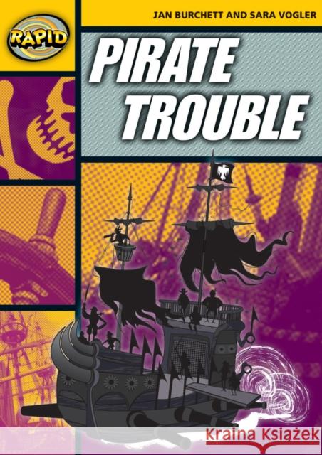 Rapid Reading: Pirate Trouble (Stage 4, Level 4A) Jan Burchett Sara Vogler 9780435910433 Pearson Education Limited - książka
