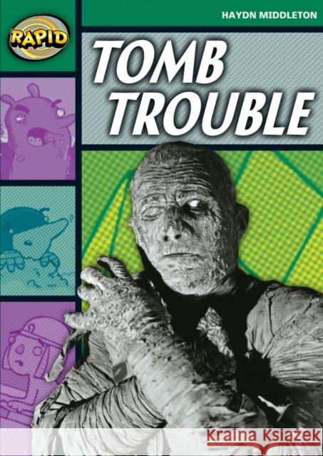 Rapid Reading: Tomb Trouble (Stage 5, Level 5B) Haydn Middleton 9780435907655 Pearson Education Limited - książka