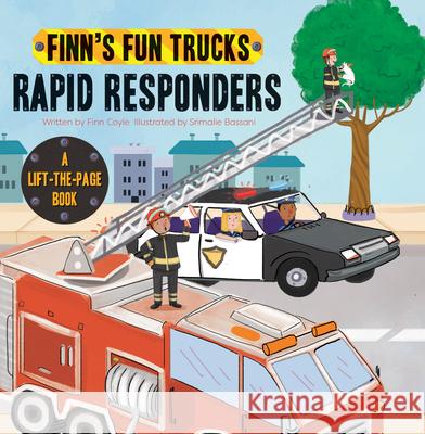 Rapid Responders: A Lift-The-Page Truck Book Coyle, Finn 9781486714872 Flowerpot Press - książka