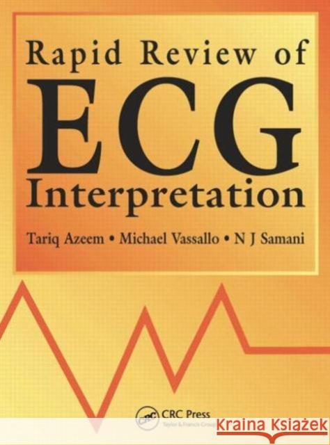 Rapid Review of ECG Interpretation Tariq Azeem Michael Vassallo 9781840760439 MANSON PUBLISHING LTD - książka
