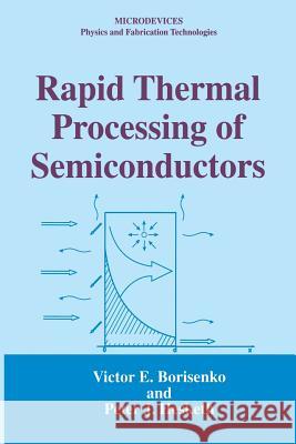 Rapid Thermal Processing of Semiconductors Victor E. Borisenko                      Peter J. Hesketh 9781489918062 Springer - książka