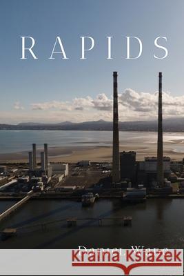 Rapids Daniel Wade 9781646625888 Finishing Line Press - książka