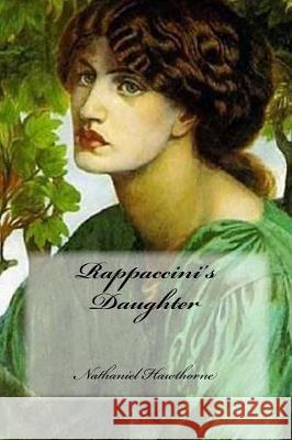 Rappaccini's Daughter Nathaniel Hawthorne Yasmira Cedeno 9781976191459 Createspace Independent Publishing Platform - książka