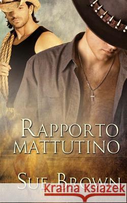 Rapporto mattutino Cinelli, Barbara 9788893122429 Triskell Edizioni - Dreamspinner Press - Spec - książka