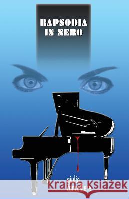 Rapsodia In Nero Cancelliere, Giulio 9781500330736 Createspace - książka