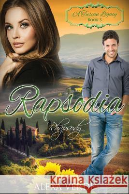 Rapsodia: Rhapsody Alexa Verde A. Tusca 9781717258502 Createspace Independent Publishing Platform - książka