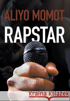 Rapstar Aliyo Momot 9781951530068 Strategic Book Publishing & Rights Agency, LL - książka