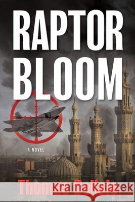 Raptor Bloom Thomas Belisle 9781643883236 Luminare Press - książka
