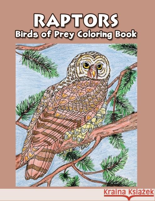 Raptors - Birds of Prey Coloring Book: Bird of Prey Coloring Book Hancock House 9780888396006 Hancock House Publishers Ltd ,Canada - książka