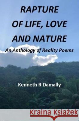 Rapture of Life Love and Nature Kenneth R. Damally 9781087993553 Kenneth Damally - książka