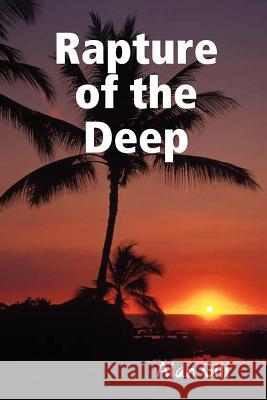 Rapture of the Deep Alan Gill 9780615188751 Alan Gill - książka