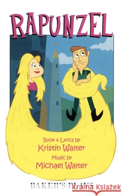 Rapunzel Kristin Walter Michael Walter 9780874402766 Baker's Plays - książka