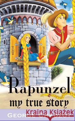Rapunzel: My True Story George Chedzoy 9780995499614 Bramblewood Publishing - książka