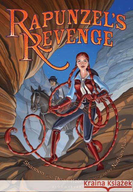 Rapunzel's Revenge Shannon Hale Dean Hale Nathan Hale 9781599902883 Bloomsbury Publishing PLC - książka
